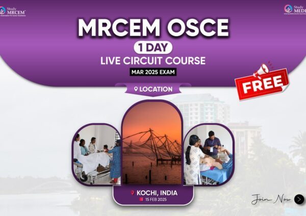 MRCEM OSCE – 1 Day Live Onsite – Kochi (Free Program)